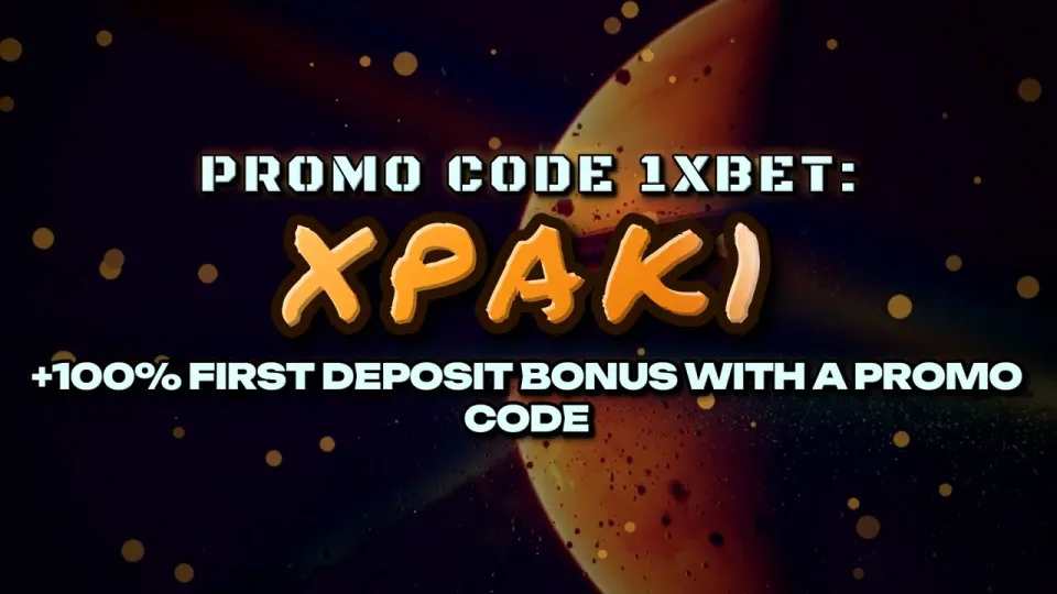 How to enter promo code 1xBet XPAK1 at registration and claim your welcome bonus